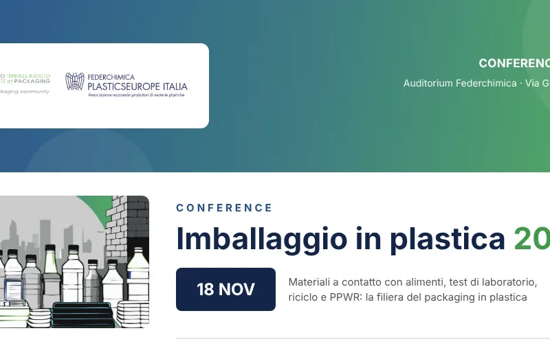 Conference “Imballaggio in plastica”, Milano 18 novembre 2026, Auditorium Federchimica – promossa da Istituto Italiano Imballaggio e Federchimica PlasticsEurope Italia